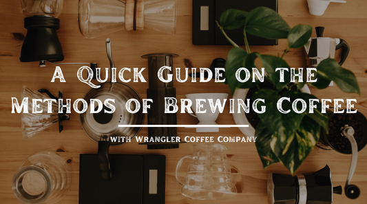 A Quick Guide on the Methods of Brewing Coffee