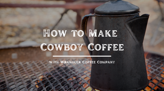 How to Make Cowboy Coffee