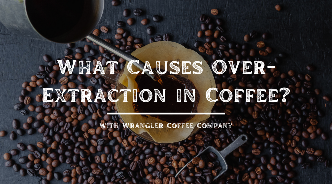 What Causes Over-Extraction in Coffee?